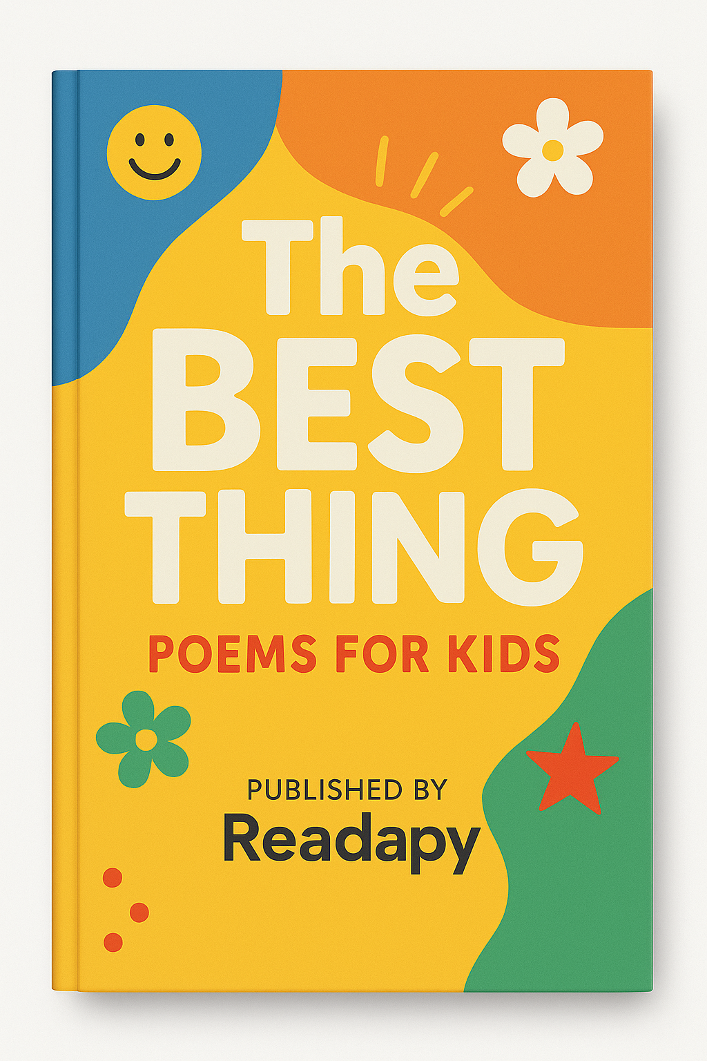 The Best Thing Children's Poems - Vol 1